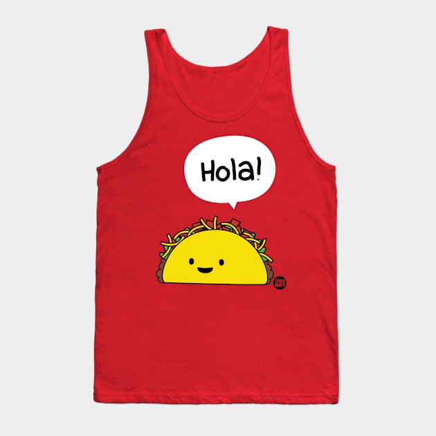 HOLA TACO Tank Top by toddgoldmanart